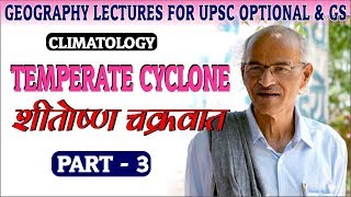 Temperate Cyclone  Part3 in Hindi  By SS Ojha  Geography Lectures AU [upl. by Nnaeirrac228]