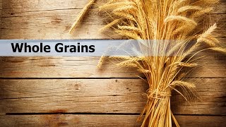 Whole Grains Nutrition Facts [upl. by Amoreta]