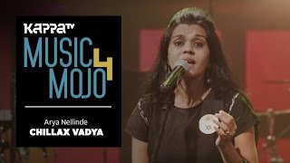 Arya Nellinde  Chillax Vaadya  Music Mojo Season 4  Kappa TV [upl. by Kcirdek]