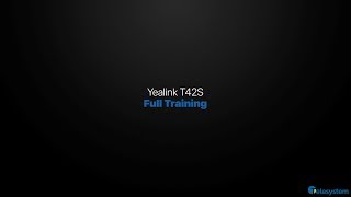 Yealink T42s  Full Training [upl. by Pollyanna]