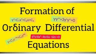 Formation of Ordinary Differential Equations [upl. by Boccaj673]