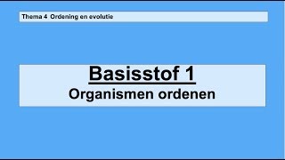 VMBO 3  Ordening en evolutie  Basisstof 1 Organismen ordenen [upl. by Cobbie554]