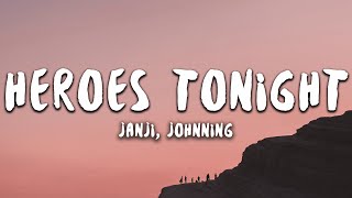 Janji  Heroes Tonight Lyrics feat Johnning [upl. by Gettings]