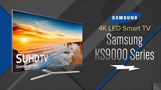 Samsung KS9000 SUHD 4K LED Smart HDTV  Overview  UN55KS9000FXZA UN65KS9000FXZA UN75KS9000 [upl. by Iznil548]