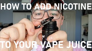 How To Add Nicotine To your Vape Juice [upl. by Rosabel]