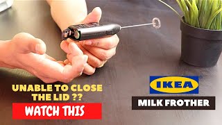 IKEA Milk Frother Battery Installation and Trick To Close the Lid [upl. by Femmine299]