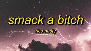 Rico Nasty  Smack A Bitch Lyrics [upl. by Daniala]