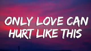 Paloma Faith  Only Love Can Hurt Like This Lyrics [upl. by Ziladnerb]