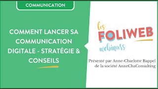 Comment lancer sa communication digitale  stratégie amp conseils [upl. by Moskow]