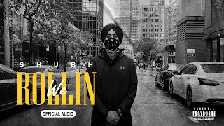 We Rollin Official Audio  Shubh [upl. by Stauffer628]