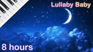 ☆ 8 HOURS ☆ Lullaby for babies to go to sleep ♫ ☆ NO ADS ☆ PIANO ♫ Baby Lullaby Songs Go To Sleep [upl. by Yr]