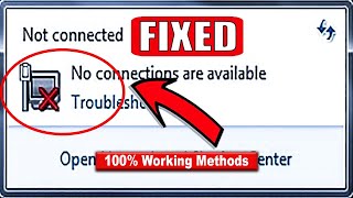 FIXED NO CONNECTIONS ARE AVAILABLE on Windows 7 in 3 Minutes  Technical WorkTips [upl. by Alexei]