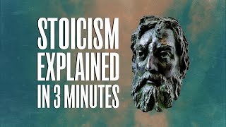 Stoicism Explained In 3 Minutes [upl. by Ahsinned]