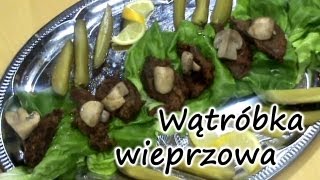 Wątróbka wieprzowa  smaczneprzepisypl [upl. by Therese523]