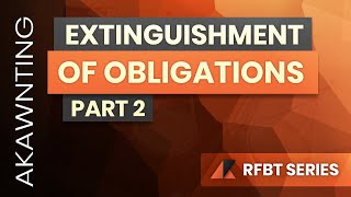 Extinguishment of Obligations Part 2 2020 [upl. by Amaty]