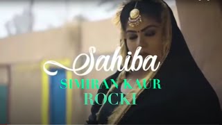 Sahiba 2021 X Simiran Kaur Dhadli X ROCKY X Latest Punjabi Song 2021 [upl. by Letniuq331]