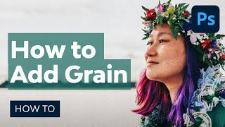 How to Add Grain in Photoshop  Photoshop Tutorial [upl. by Creath]