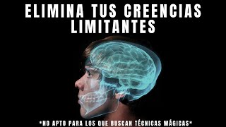 Una De Las Formas Más Eficaces De ELIMINAR Creencias Limitantes [upl. by Htrowslle]