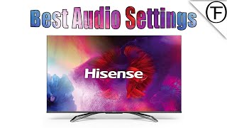 Best Hisense TV Audio Settings [upl. by Goldman]