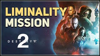 Liminality Destiny 2 [upl. by Anid]