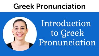 Introduction to Perfect Greek Pronunciation [upl. by Cockburn614]