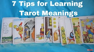 7 Tarot Tips for Learning Tarot Card Meanings [upl. by Pulchia216]