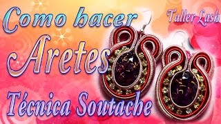 cómo hacer aretes en soutache  bisuteria artesanal [upl. by Nojid]