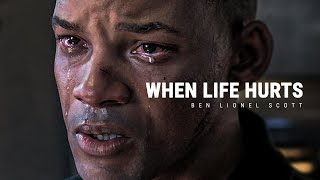 WHEN LIFE HURTS  Powerful Motivational Speech [upl. by Barcroft]