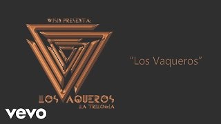 Los Vaqueros Cover Audio [upl. by Holzman]