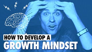 How to Develop a Growth Mindset [upl. by Tomaso127]