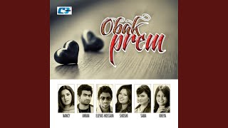 Obak Prem [upl. by Aicilet]