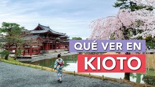 Qué ver en Kioto  10 Lugares imprescindibles 🇯🇵 [upl. by Ydoj260]