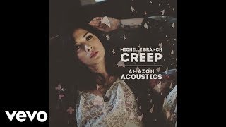 Michelle Branch  Creep Amazon Acoustics [upl. by Enomsed881]