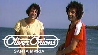 Oliver Onions  Santa Maria Promo Originale  Official Musicvideo [upl. by Emlin779]