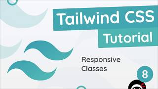 Tailwind CSS Tutorial 8  Responsive Classes [upl. by Araiek226]