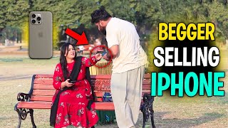 BEGGER SELLING IPHONE  PRANK IN PAKISTAN  HUMANITARIANS MINI [upl. by Genny]