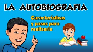 LA AUTOBIOGRAFIA  Sus características y como realizarla [upl. by Retluoc]