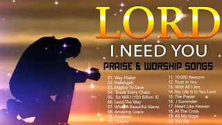 TOP 100 BEAUTIFUL WORSHIP SONGS 2021  2 HOURS NONSTOP CHRISTIAN GOSPEL SONGS 2021 I NEED YOU LORD [upl. by Sutherland]