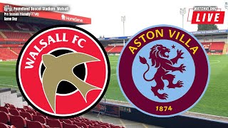 WALSALL vs ASTON VILLA FAN REACTION HIGHLIGHTS [upl. by Lakin]