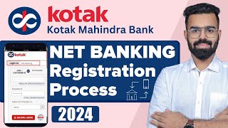 Kotak Mahindra Bank Internet Banking Registration 2024 Full Process [upl. by Yeung98]