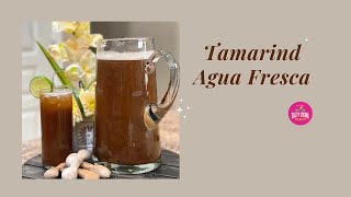 Tamarind  Tamarindo Agua Fresca [upl. by Wendel]