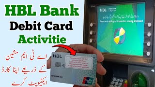 How To Activate HBL Debit Card Through ATM [upl. by Ridgley331]