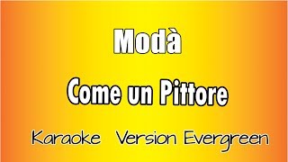 Modà  Come un pittore versione Karaoke Academy Italia [upl. by Hanid]