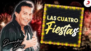 Diomedes Díaz  Las Cuatro Fiestas Letra Oficial [upl. by Nahtanoy608]