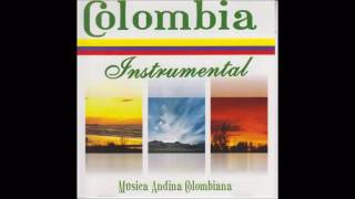 Colombia Instrumental  Musica Andina Colombiana Bambucos  Pasillos [upl. by Haidabej430]