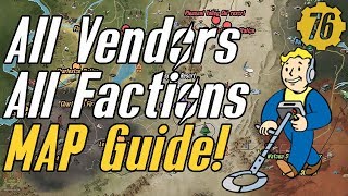 Fallout 76 ALL VENDORS amp FACTIONS Map Guide Fallout76 [upl. by Hsur720]