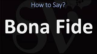 How to Pronounce Bona Fide CORRECTLY [upl. by Devine]