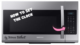 How to set the clock in Samsung Microwave [upl. by Luy665]