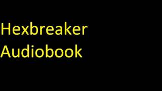 Hexbreaker Audiobook [upl. by Polash622]