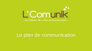 Le plan de communication [upl. by Nemraciram174]